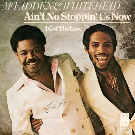 Ain't No Stoppin' Us Now/McFADDEN & WHITEHEAD