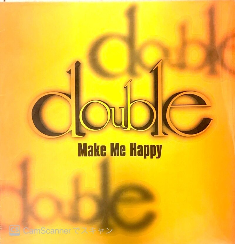 DOUBLE / Make Me Happy