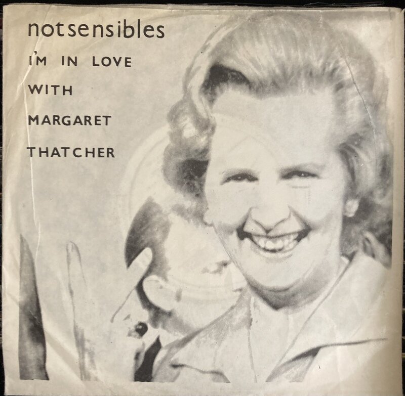 NOTSENSIBLES / I'M IN LOVE WITH MARGARET THATCHER