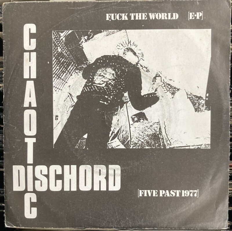 CHAOTIC  DISCHORD / FUCK THE WORLD