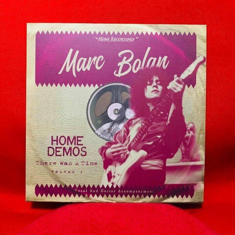 Marc Bolan "HOME DEMOS There Was A Time VOLUME 1"