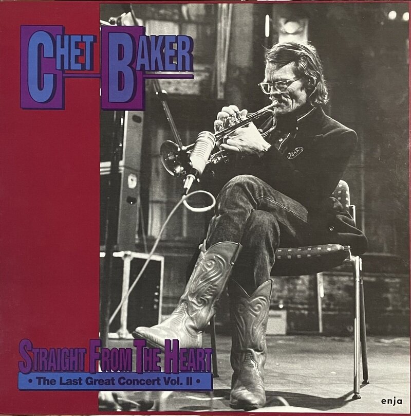 Chet Baker / Straight From The Heart The Last Great Concert Vol.2