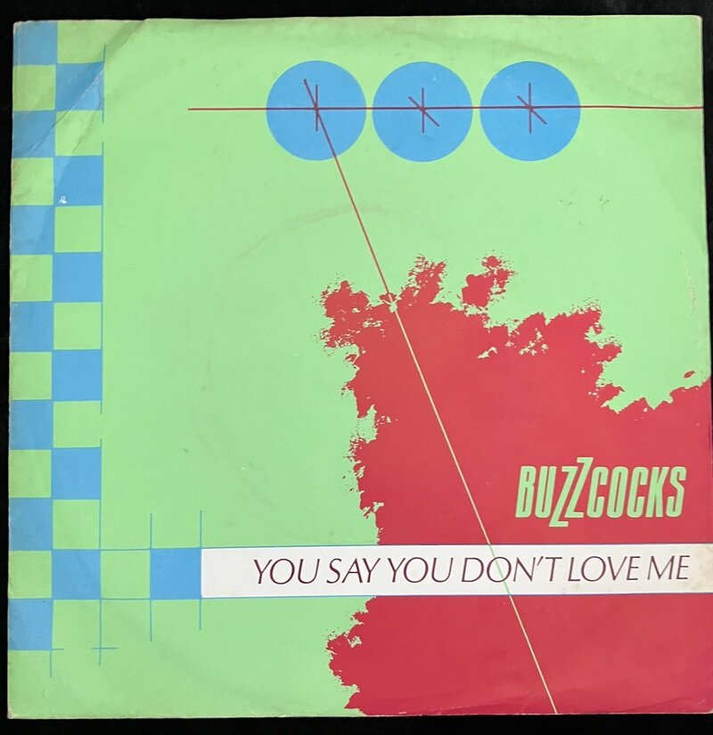 BUZZCOCKS - You Say You Don't Love Me