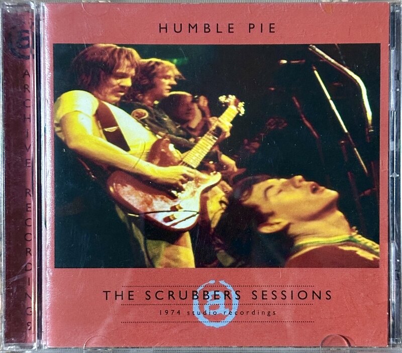 HUMBLE PIE / THE SCRUBBERS SESSIONS (CD)