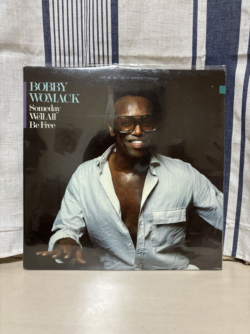 Bobby Womack/Someday We'll All Be Free