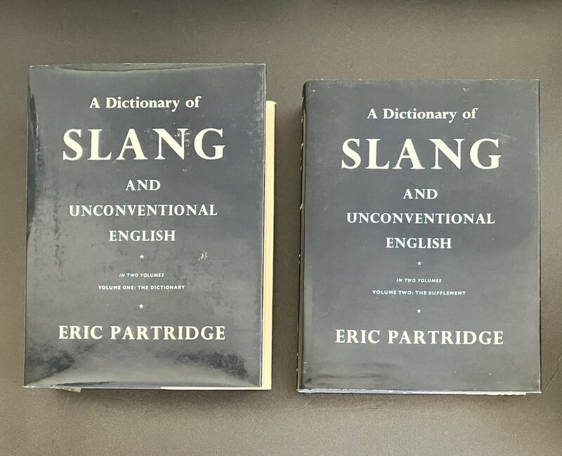 スラング英語辞典 【A Dictionary of SLANG AND UNCONVENTIONAL ENGLISH】