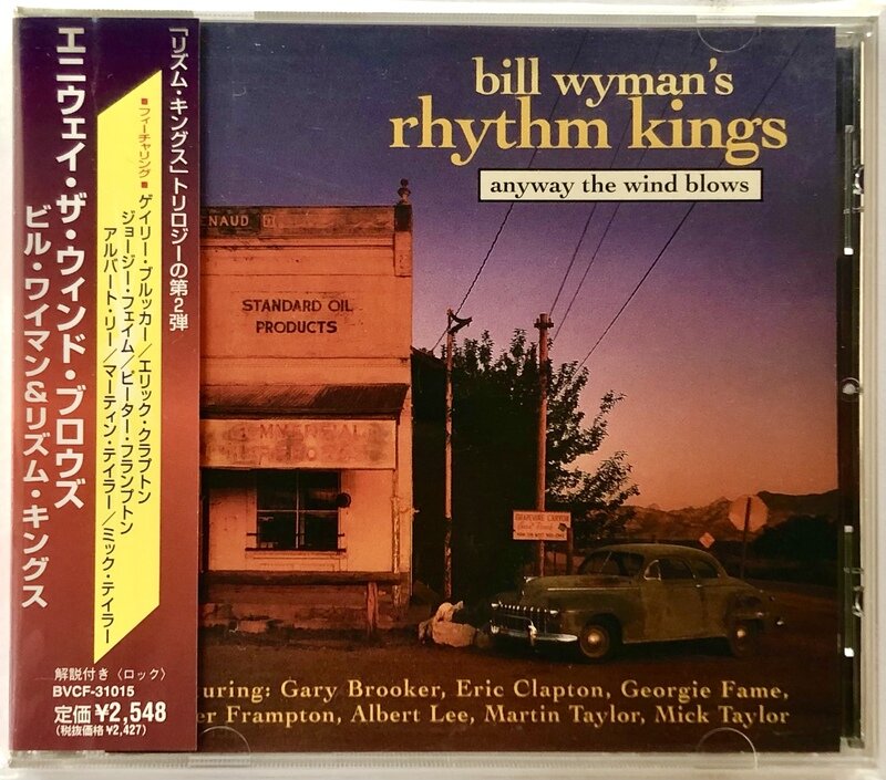 Bill Wyman's Rhythm Kings / Anyway The Wind Blows