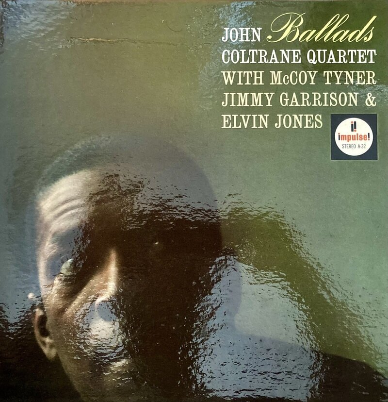 Ballads / John Coltrane Quartet with McCoy Tyner Jimmy Garrison & Elvin Jones