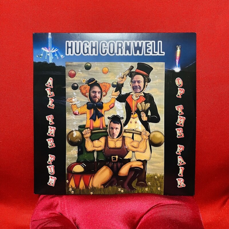 HUGH CORNWELL “ALL THE FUN OF THE FAIR”