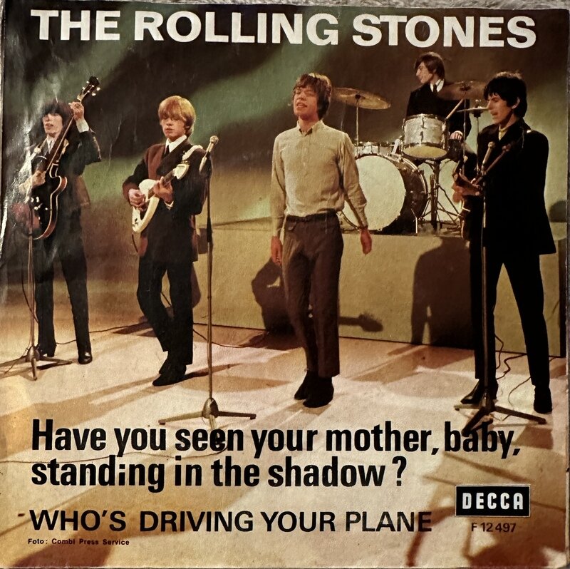 THE ROLLING STONES / HAVE YOU SEEN YOUR MOTHER, BABY, STANDING IN THE SHADOW?/WHO'S DRIVING MY PLANE (UK-EXPORT)