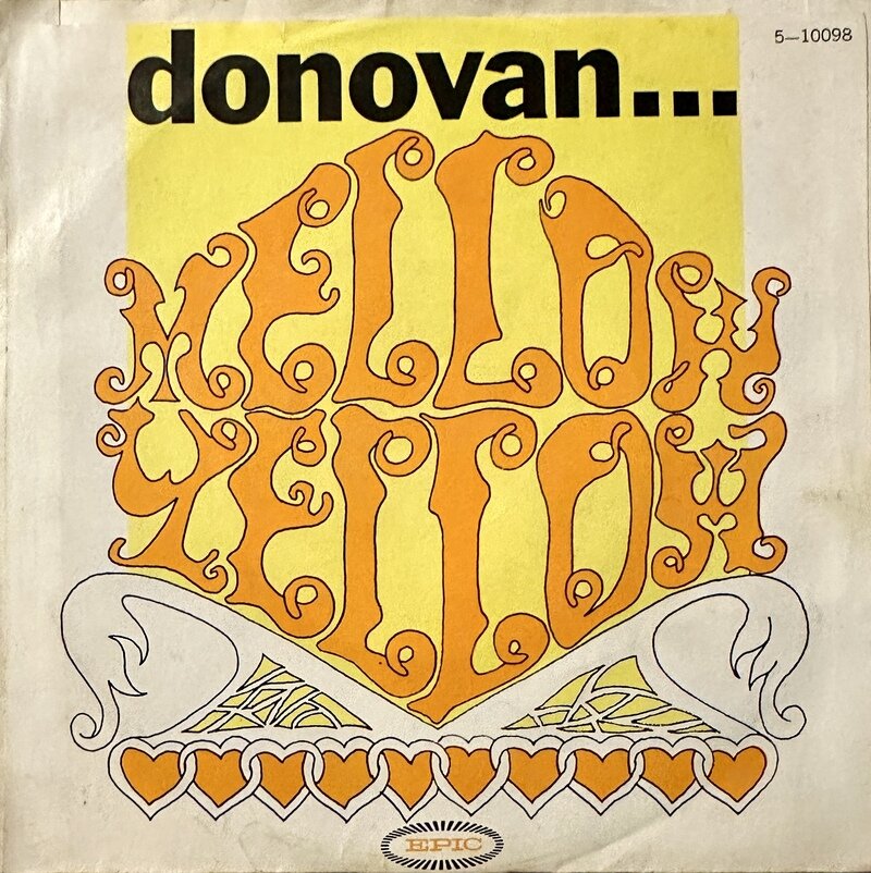 DONOVAN / MELLOW YELLOW / SUNNY SOUTH KENSIGTON