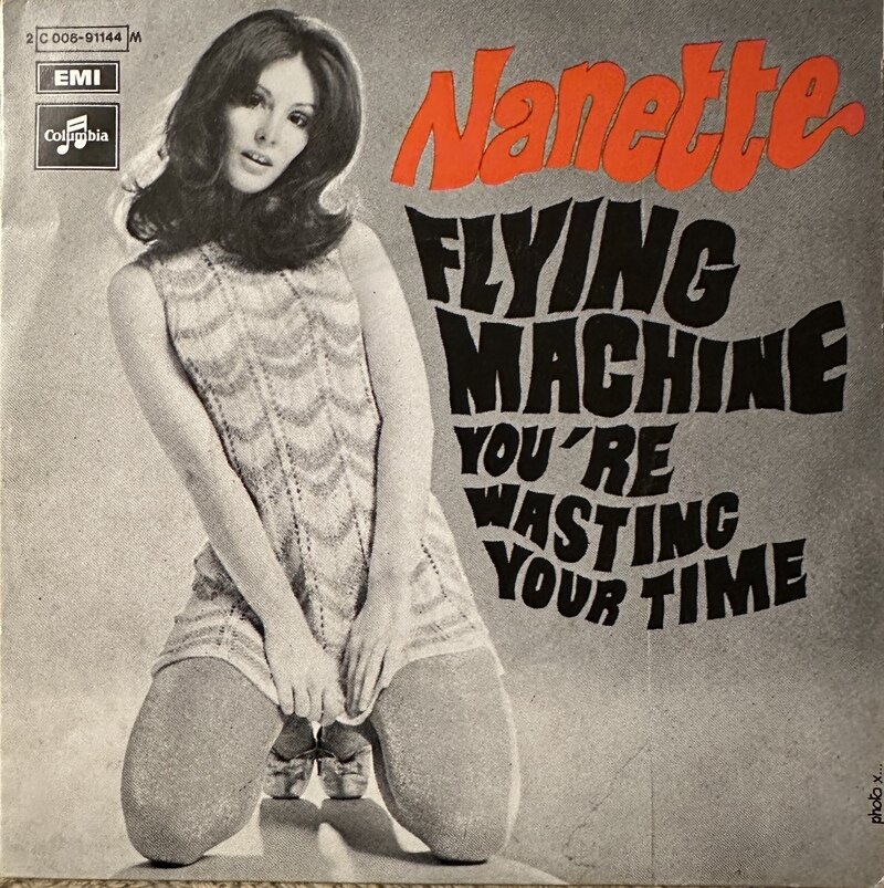 NANETTE / FLYING MACHINE / YOU'RE WASTING TIME