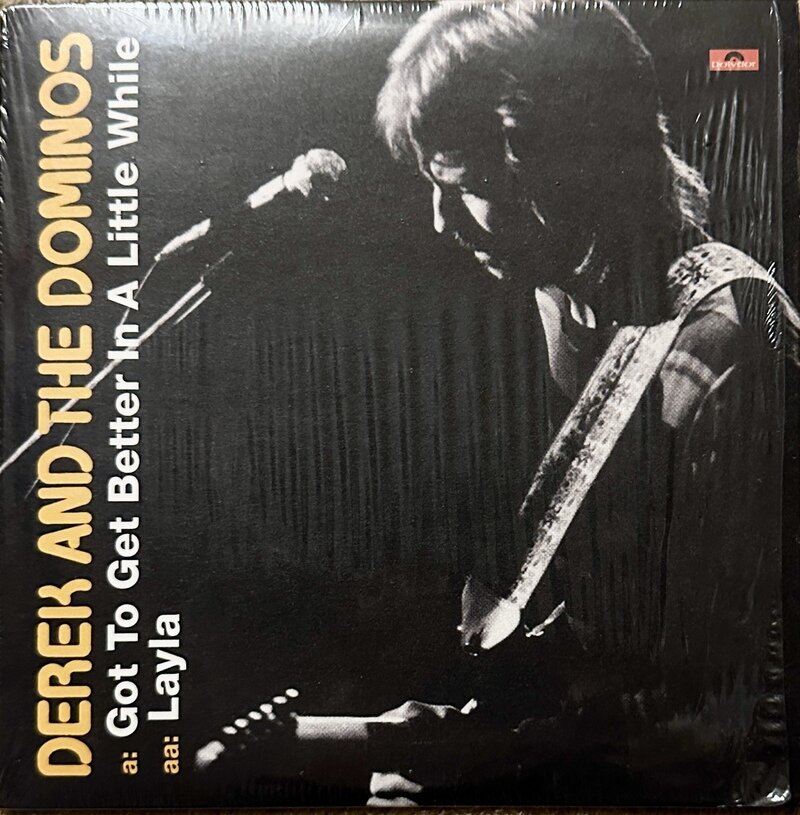 DEREK AND  THE DOMINOS / GOT TO GET BETTER IN A LITTLE WHILE / LAYLA