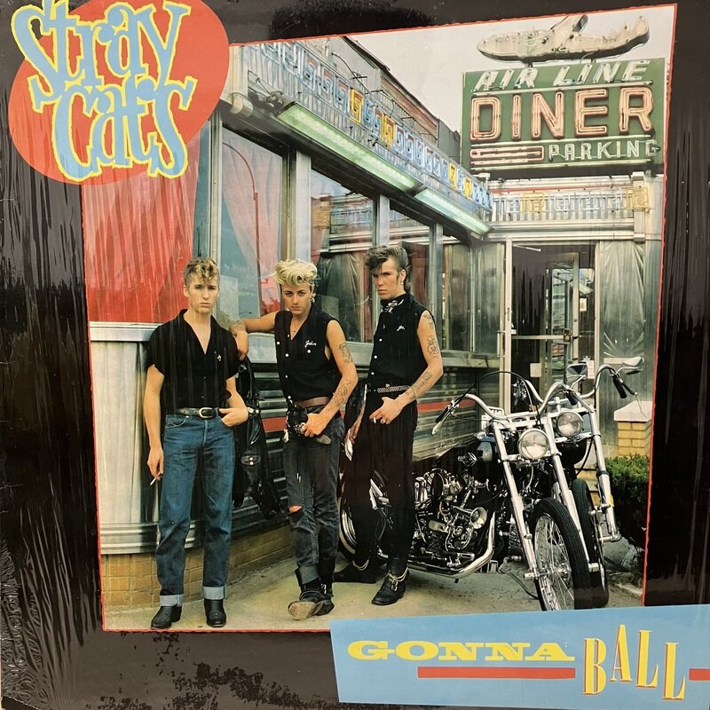 Gonna Ball / Stray Cats