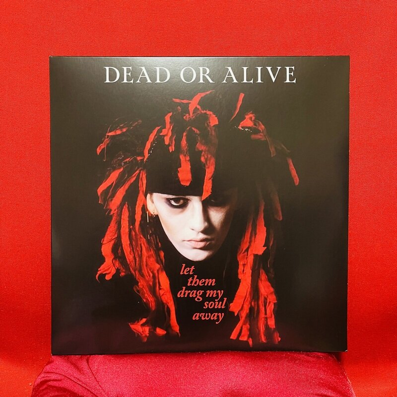 DEAD OR ALIVE “let them drag my soul away”