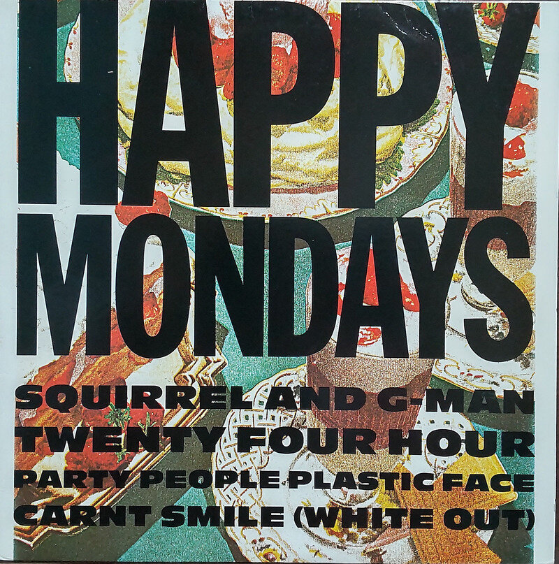 HAPPY MONDAYS【Squirrel and G-Man Twenty Four Hour Party People Plastic Face Carnt Smile (White Out)】