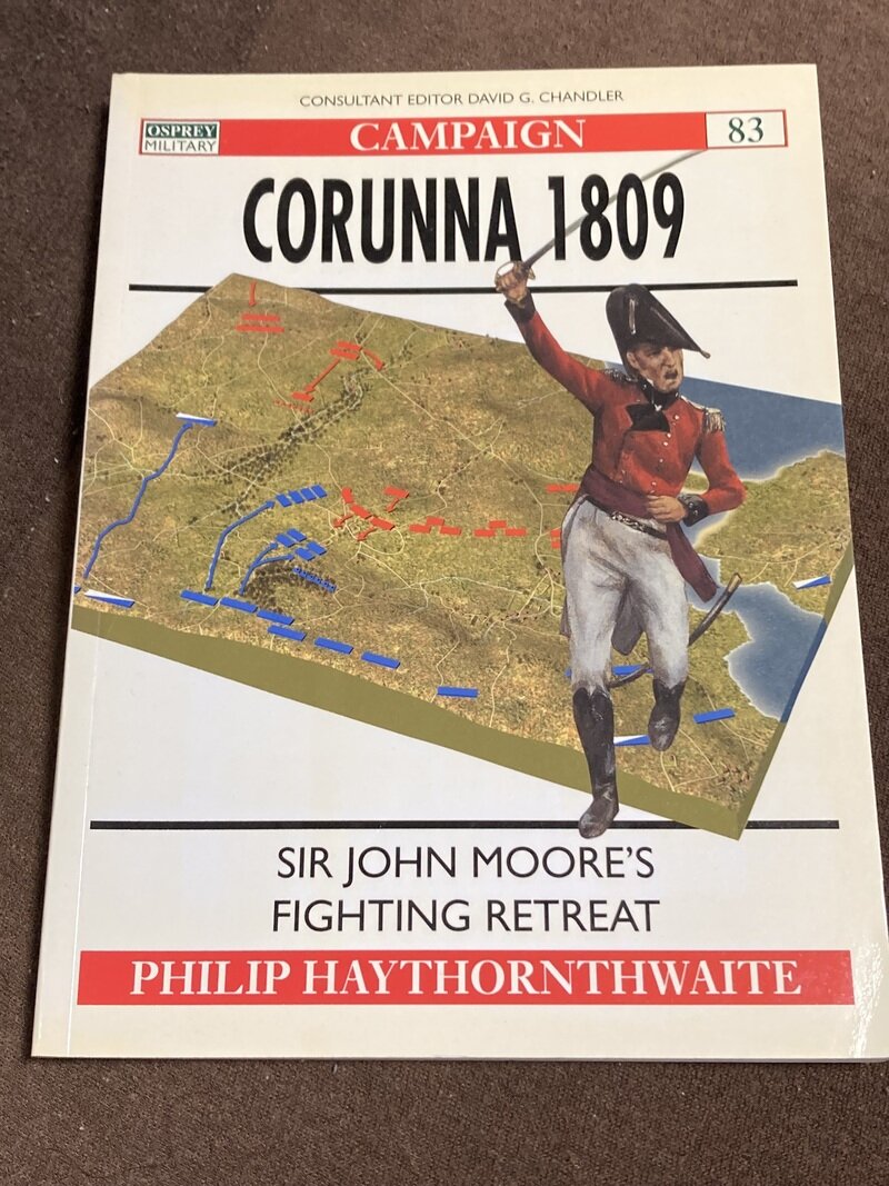 「コルーナ撤退戦1809年　CORUNNA 1809」（Osprey Campaign Series／PHILIP HAYTHORNTHWAITE著）