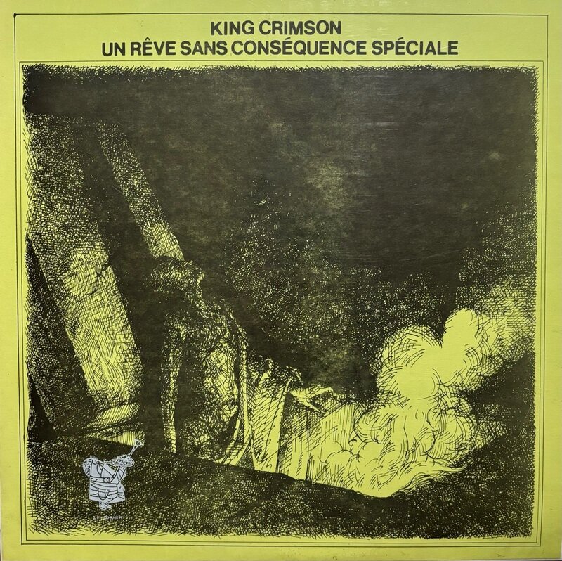 UN REVE SANS CONSEQUENCE SPECIALE / King Crimson