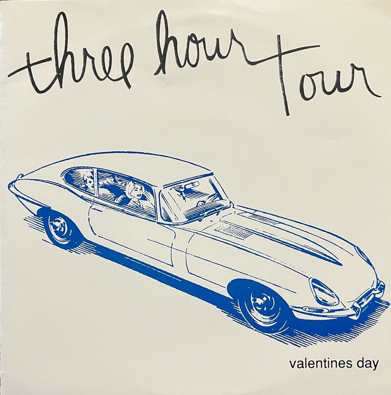 THREE HOUR TOUR / VALENTINES DAY