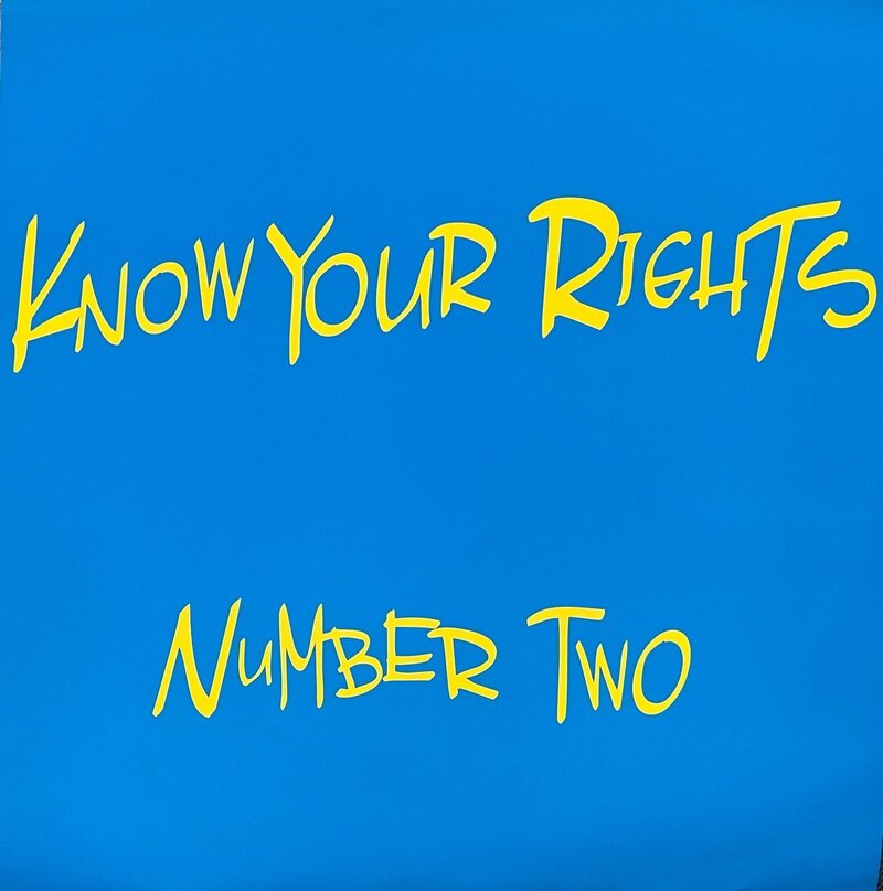 NUMBER TWO / KNOW YOUR RIGHTS