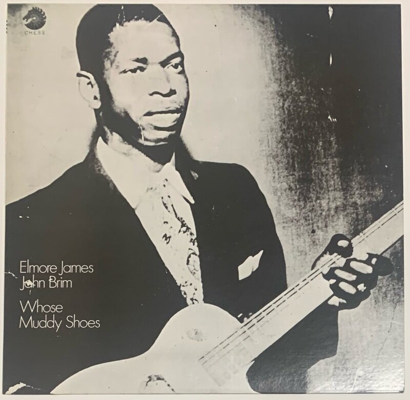 Elmore James / John Brim : Whose Muddy Shoes