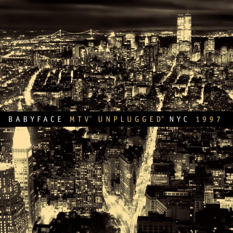 BABYFACE - MTV UNPLUGGED