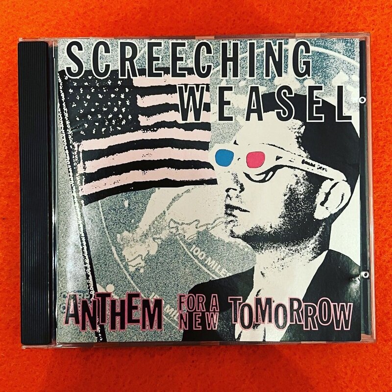 SCREECHING WEASEL - Anthem For A New Tomorrow