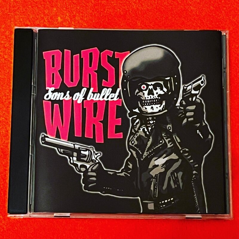 BURSTWIRE - Sons Of Bullet